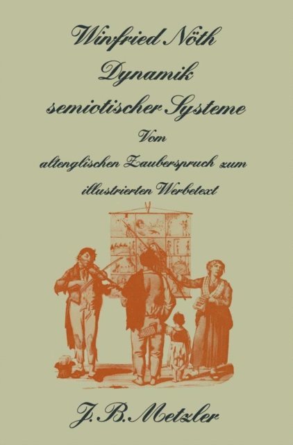 Winfried Noth - Dynamik semiotischer Systeme, E-bok