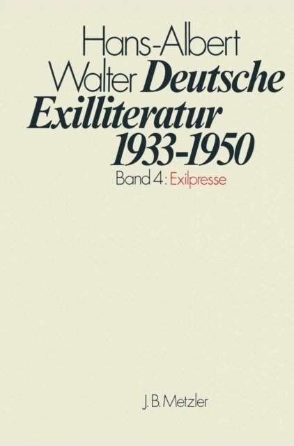 Hans-Albert Walter - Deutsche Exilliteratur 1933-1950, E-bok
