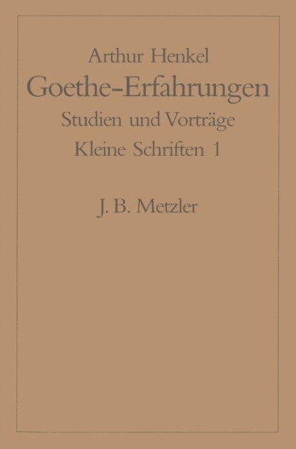 Arthur Henkel - Goethe-Erfahrungen, E-bok