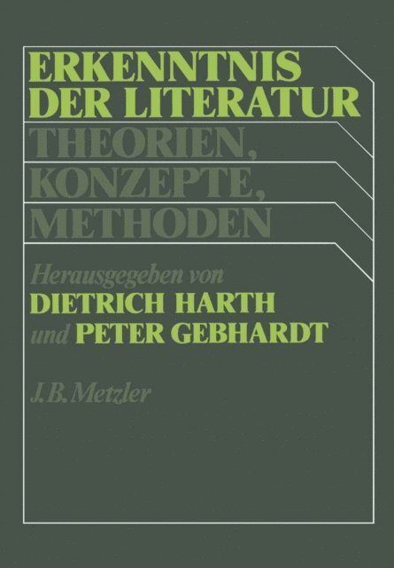 Dietrich Harth, Peter Gebhardt - Erkenntnis der Literatur, E-bok