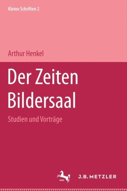 Arthur Henkel - Der Zeiten Bildersaal, E-bok