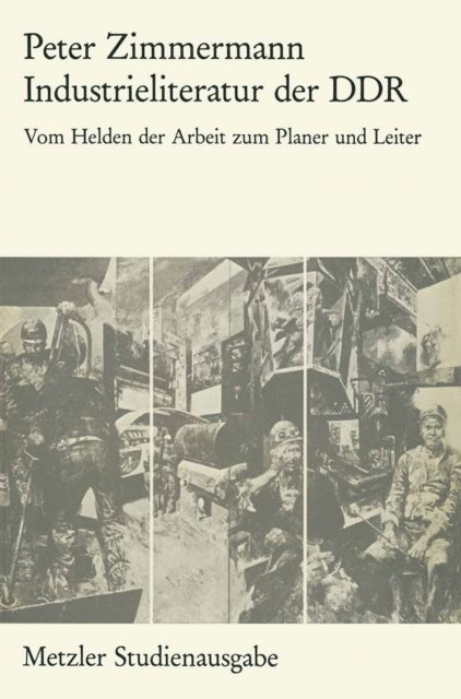 Peter Zimmermann - Industrieliteratur der DDR, E-bok