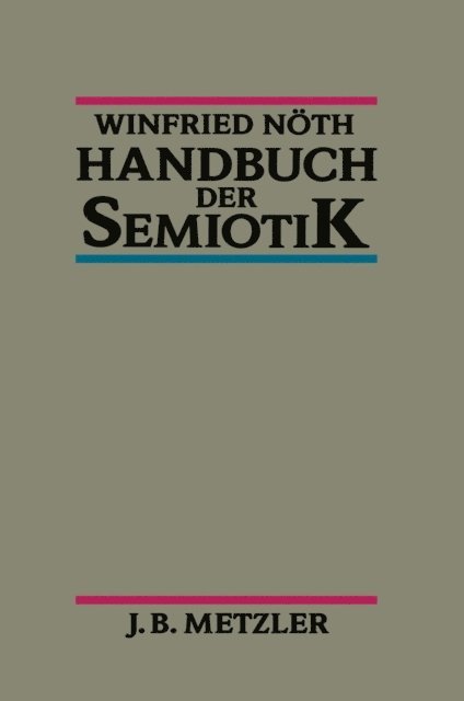 Winfried Noth - Handbuch der Semiotik, E-bok
