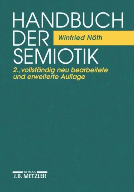 Winfried Noth - Handbuch der Semiotik, E-bok