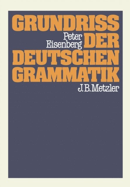 Peter Eisenberg - Grundriss der deutschen Grammatik, E-bok