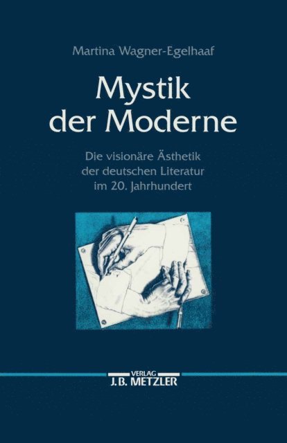 Martina Wagner-Egelhaaf - Mystik der Moderne, E-bok
