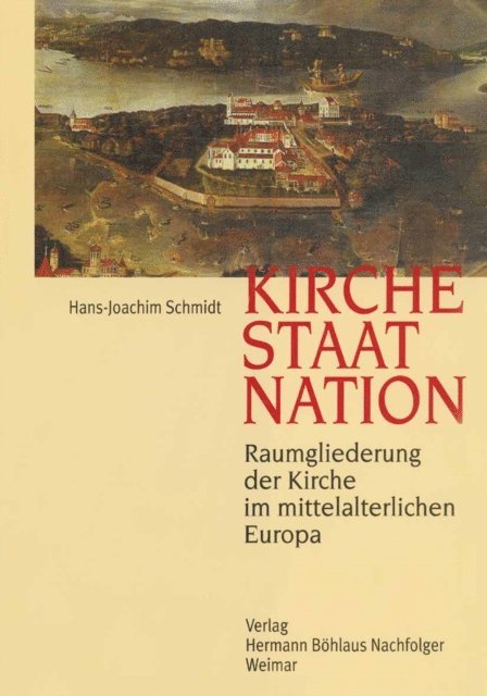 Hans-Joachim Schmidt - Kirche, Staat, Nation, E-bok