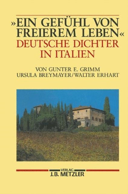 Walter Erhart, Ursula Breymayer, Gunter E. Grimm - "Ein Gefühl von freierem Leben", E-bok