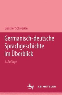 Germanisch-deutsche Sprachgeschichte im Ã¿berblick