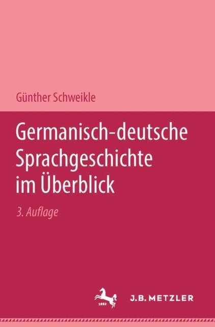 Gunther Schweikle - Germanisch-deutsche Sprachgeschichte im Überblick, E-bok