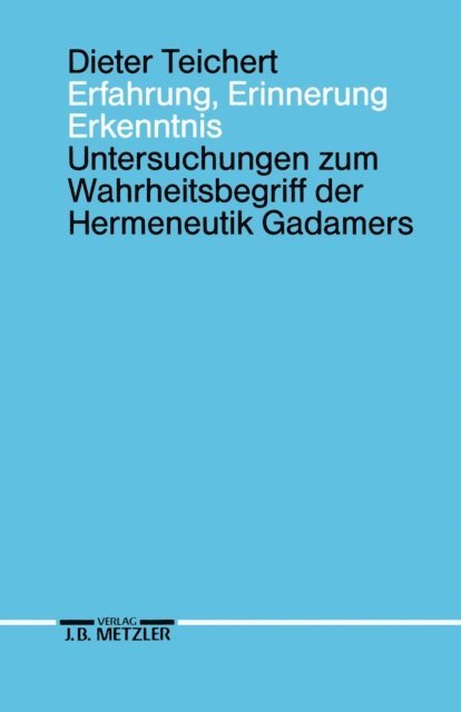 Dieter Teichert - Erfahrung, Erinnerung, Erkenntnis, E-bok
