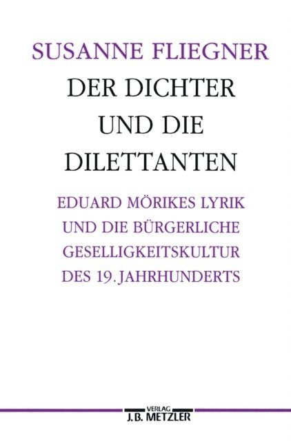 Susanne Fliegner - Der Dichter und die Dilettanten, E-bok