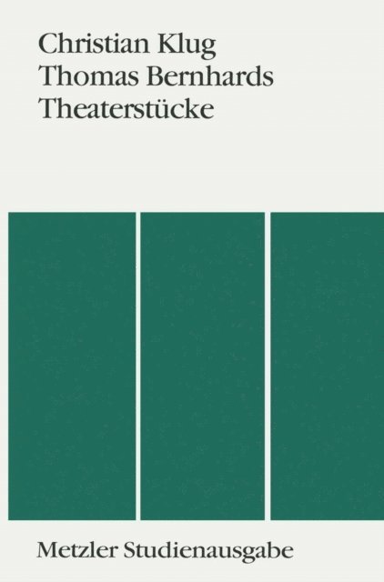 Christian Klug - Thomas Bernhards Theaterstücke, E-bok
