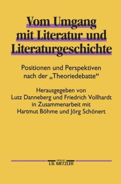 Friedrich Vollhardt, Lutz Danneberg - Vom Umgang mit Literatur und Literaturgeschichte, E-bok