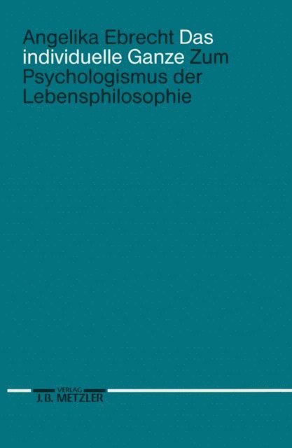 Angelika Ebrecht - Das individuelle Ganze, E-bok