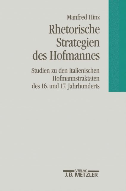 Manfred Hinz - Rhetorische Strategien des Hofmanns, E-bok