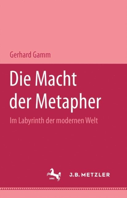 Gerhard Gamm - Die Macht der Metapher, E-bok