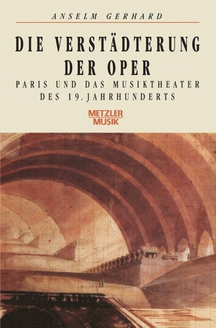 Anselm Gerhard - Die Verstädterung der Oper, E-bok