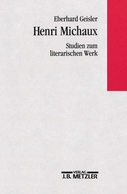 Eberhard Geisler - Henri Michaux - Studien zum literarischen Werk, E-bok