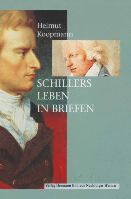 Helmut Koopmann - Schillers Leben in Briefen, E-bok