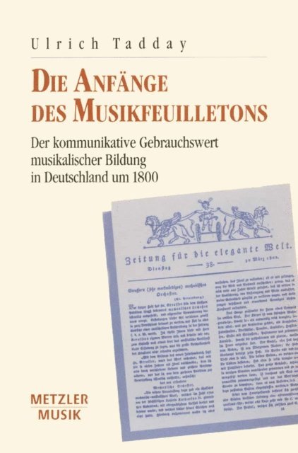 Ulrich Tadday - Die Anfänge des Musikfeuilletons, E-bok