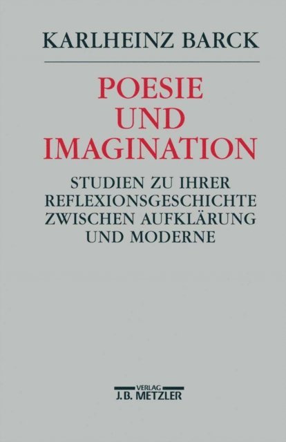 Karlheinz Barck - Poesie und Imagination, E-bok