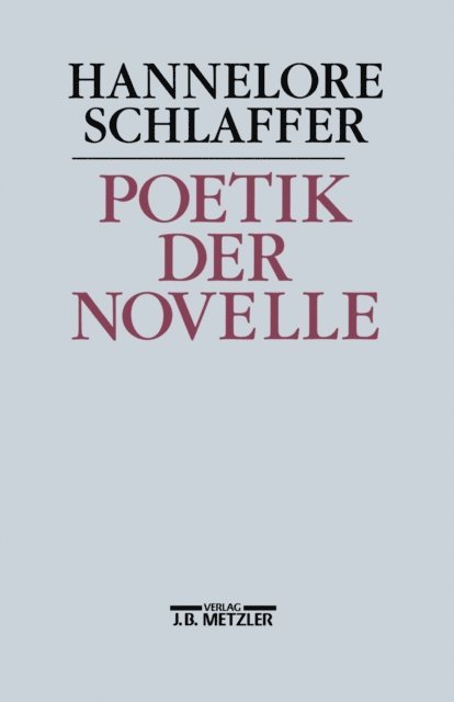 Hannelore Schlaffer - Poetik der Novelle, E-bok