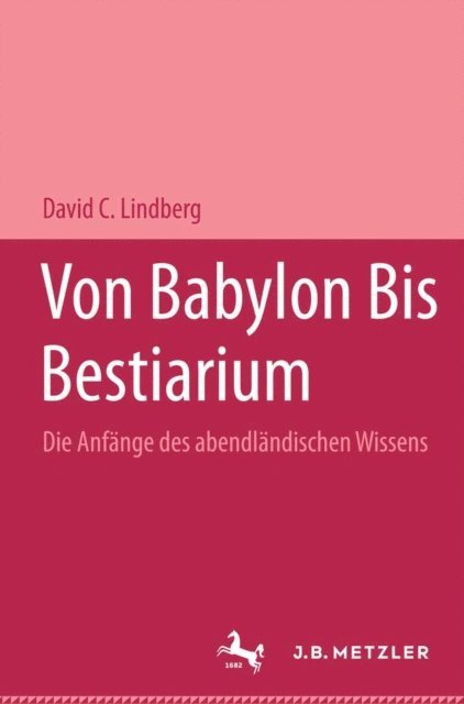 David C. Lindberg - Von Babylon bis Bestiarum, E-bok
