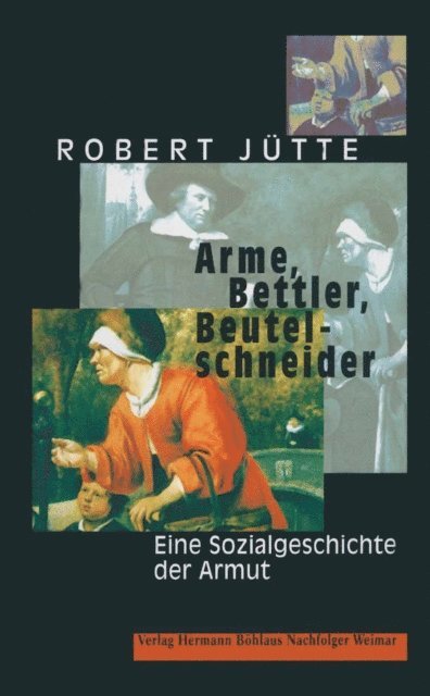 Robert Jutte - Arme, Bettler, Beutelschneider, E-bok