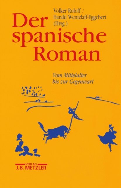 Harald Wentzlaff-Eggebert, Volker Roloff - Der spanische Roman, E-bok