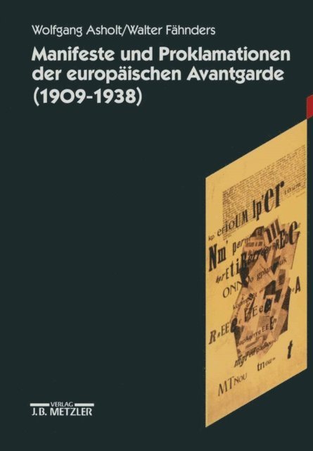 Walter Fahnders, Wolfgang Asholt - Manifeste und Proklamationen der europäischen Avantgarde (1909-1938), E-bok