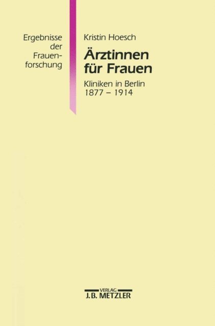 Kristin Renate Hoesch - Ärztinnen für Frauen, E-bok