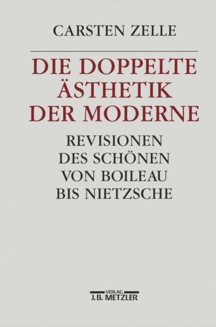 Carsten Zelle - Die doppelte Ästhetik der Moderne, E-bok