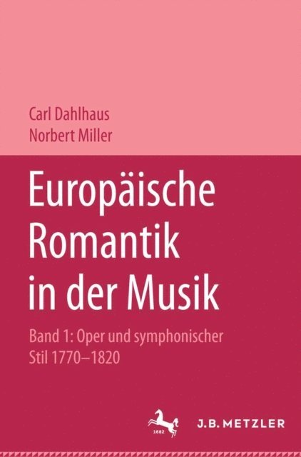 Norbert Miller, Carl Dahlhaus - Europäische Romantik in der Musik, E-bok