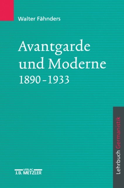 Walter Fahnders - Avantgarde und Moderne 1890 - 1933, E-bok