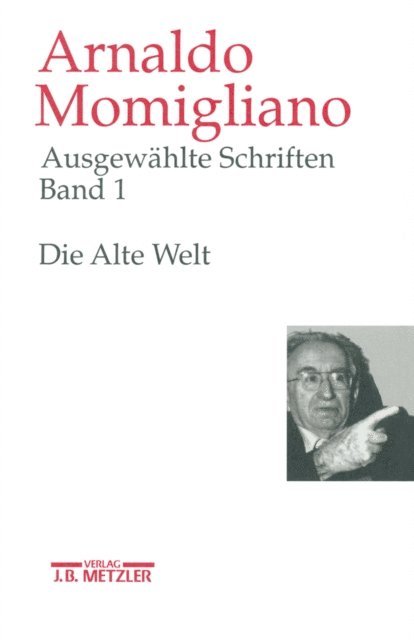 Anthony Grafton, Arnaldo Momigliano, WILFRIED NIPPEL, Glenn W. Most - Ausgewählte Schriften zur Geschichte und Geschichtsschreibung, E-bok