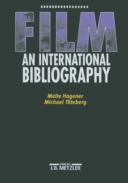 Michael Toteberg, Malte Hagener - Film - An International Bibliography, E-bok