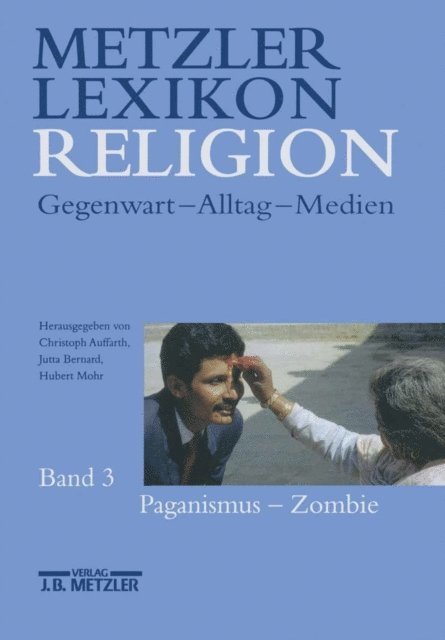 Hubert Mohr, Jutta Bernard, Christoph Auffarth - Metzler Lexikon Religion, E-bok