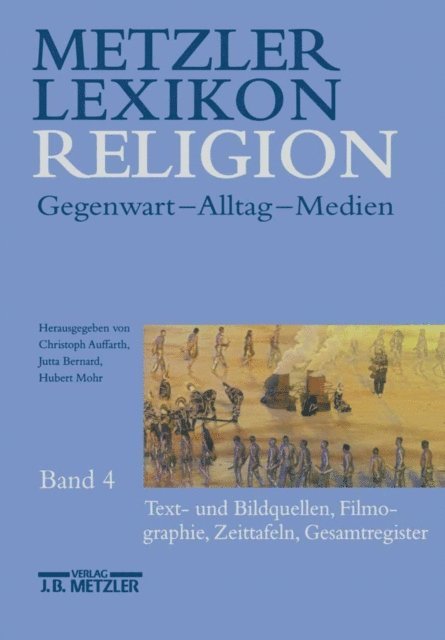 Hubert Mohr, Jutta Bernard, Christoph Auffarth - Metzler Lexikon Religion, E-bok