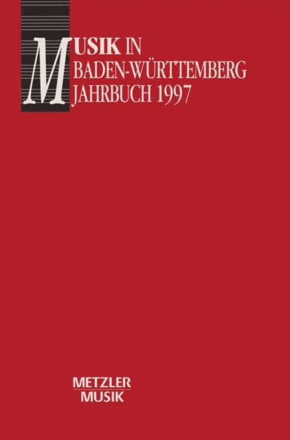 Georg Gunther - Musik in Baden-Württemberg, Band 4: Jahrbuch 1997, E-bok. Tillgänglighet: Lägg i varukorg