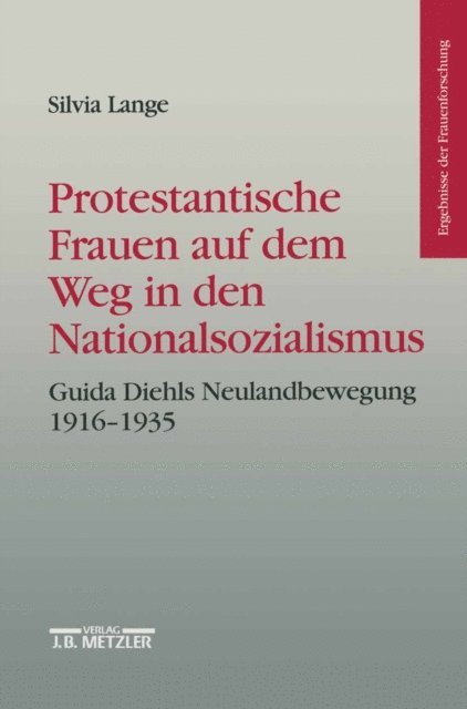 Silvia Lange - Protestantische Frauen auf dem Weg in den Nationalsozialismus, E-bok