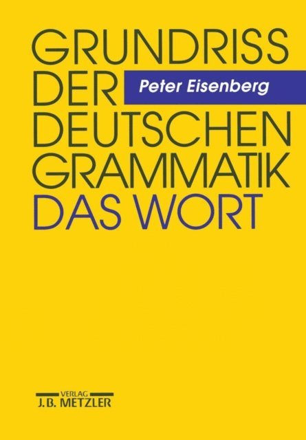 Peter Eisenberg - Grundriss der deutschen Grammatik, E-bok