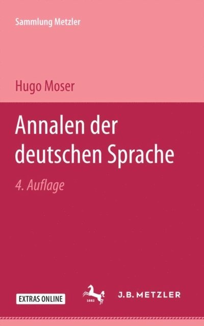 Hugo Moser - Annalen der deutschen Sprache von den Anfängen bis zur Gegenwart, E-bok