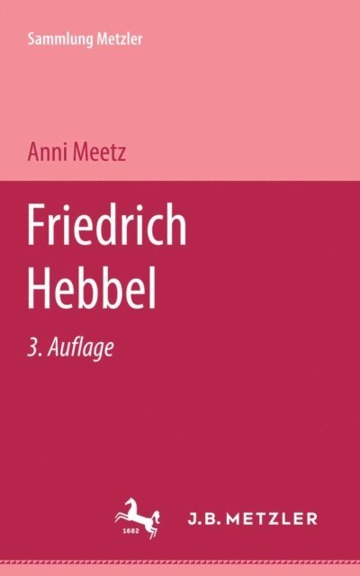 Anni Meetz - Friedrich Hebbel, E-bok
