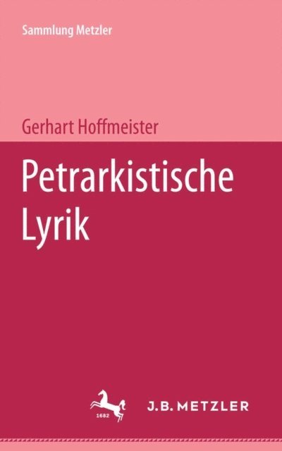 Gerhart Hoffmeister - Petrarkische Lyrik, E-bok