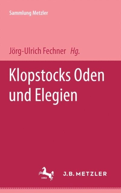 Friedrich G. Klopstock - Oden und Elegien, E-bok