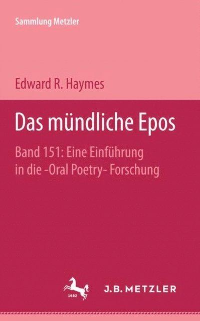Edward R. Haymes - Das mündliche Epos, E-bok