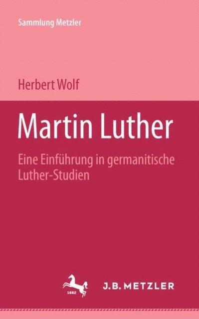 Herbert Wolf - Martin Luther, E-bok