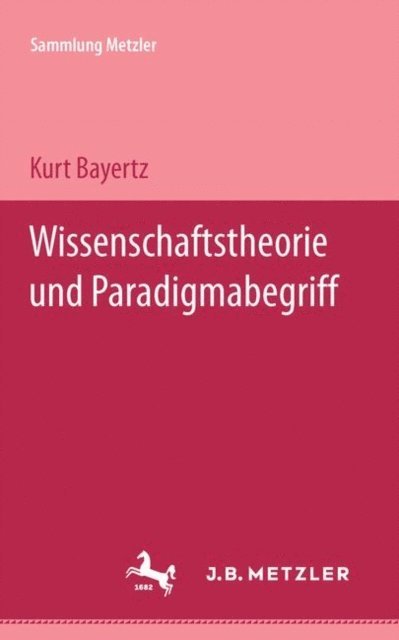 K. Bayertz - Wissenschaftstheorie und Paradigma-Begriff, E-bok