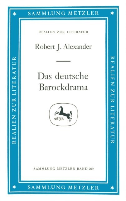 Robert Alexander - Das deutsche Barockdrama, E-bok